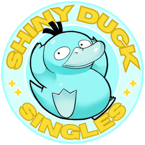 Shiny Duck Singles